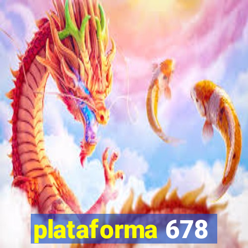 plataforma 678