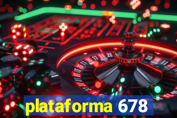 plataforma 678