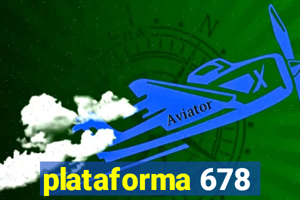 plataforma 678