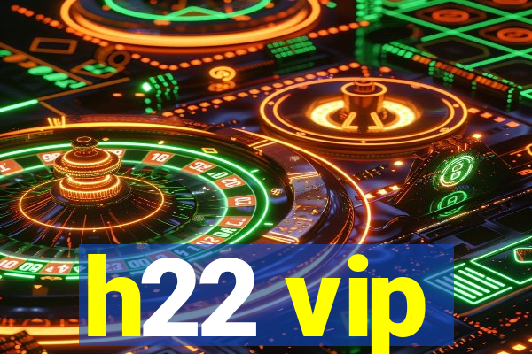 h22 vip