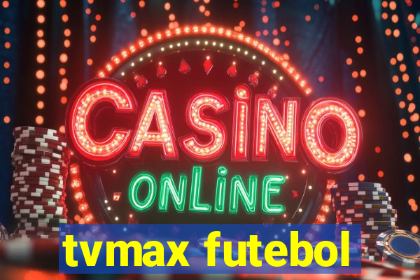 tvmax futebol