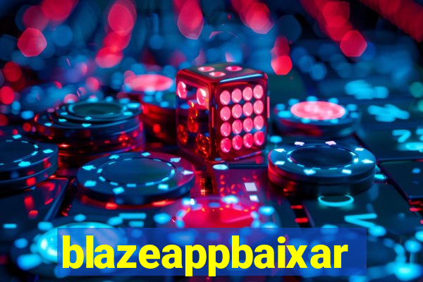 blazeappbaixar