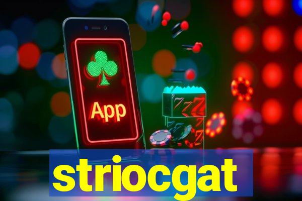 striocgat