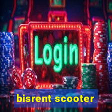 bisrent scooter