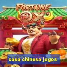 casa chinesa jogos