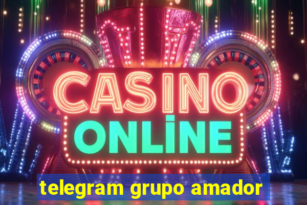 telegram grupo amador