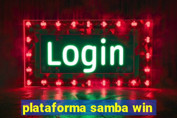 plataforma samba win