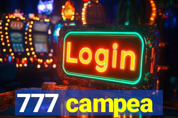 777 campea