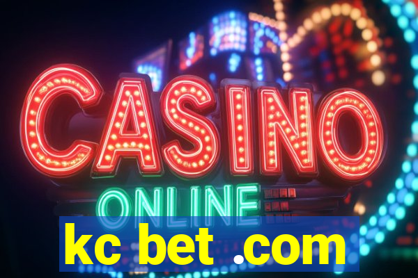 kc bet .com