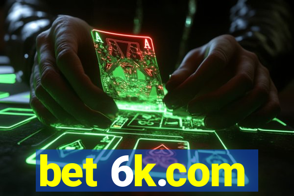 bet 6k.com