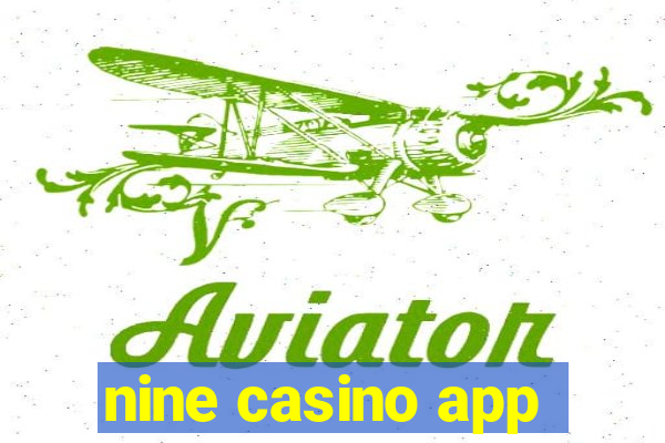 nine casino app