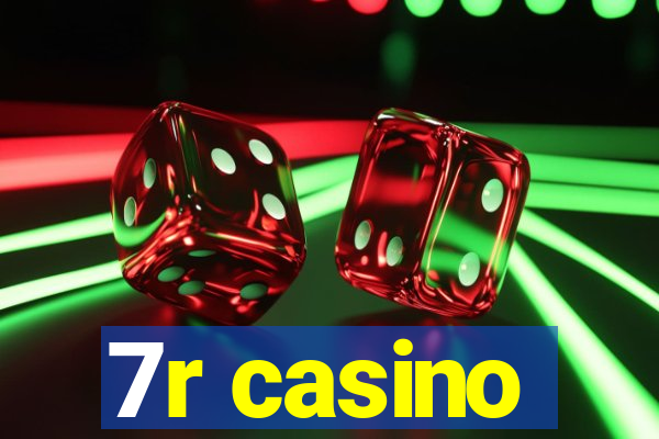 7r casino