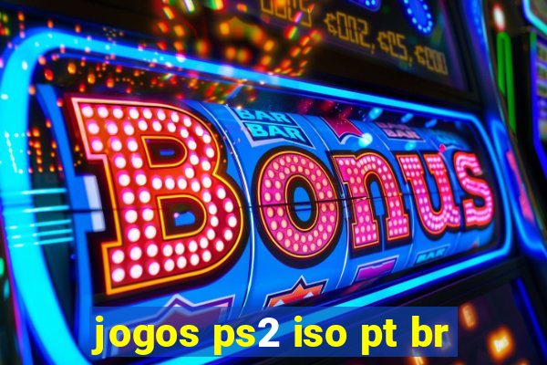 jogos ps2 iso pt br