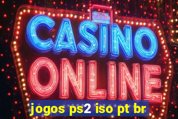 jogos ps2 iso pt br