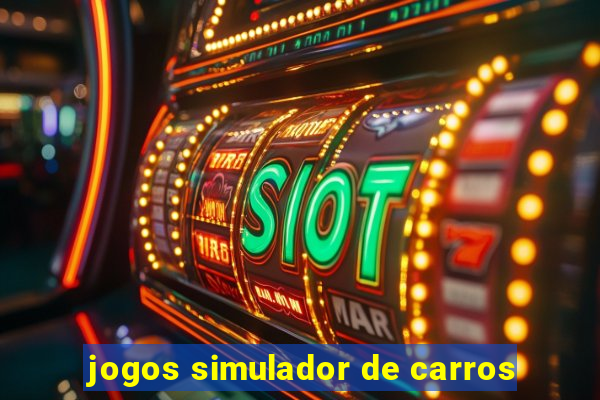 jogos simulador de carros