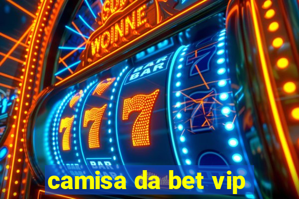 camisa da bet vip