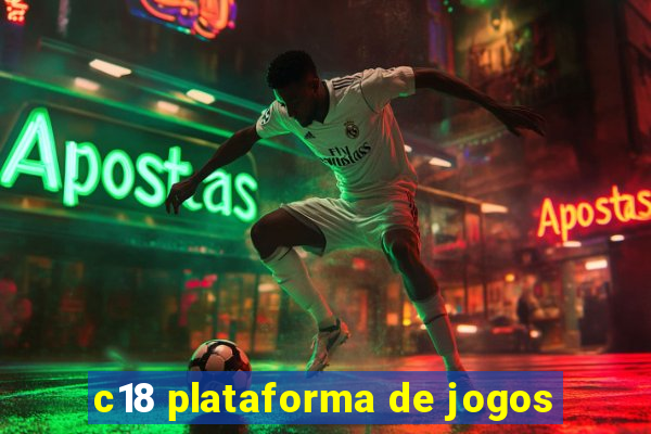 c18 plataforma de jogos