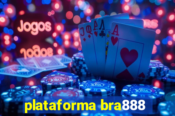 plataforma bra888