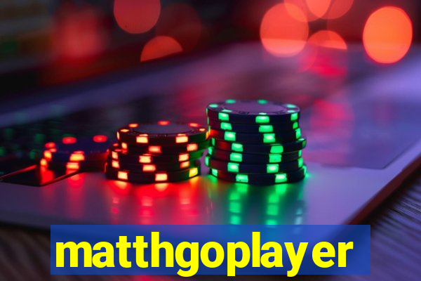 matthgoplayer