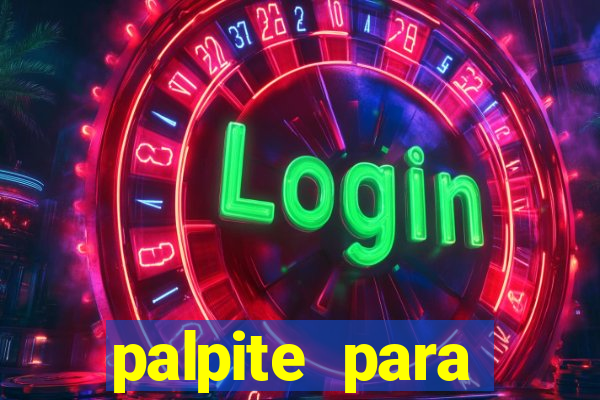 palpite para corujinha de hoje