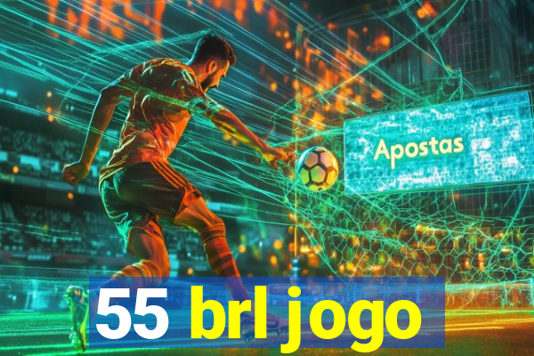 55 brl jogo