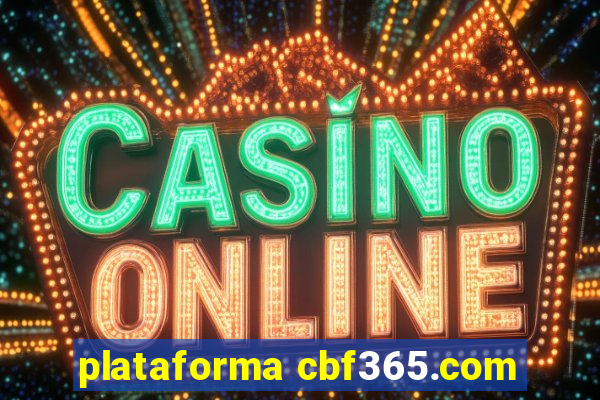 plataforma cbf365.com