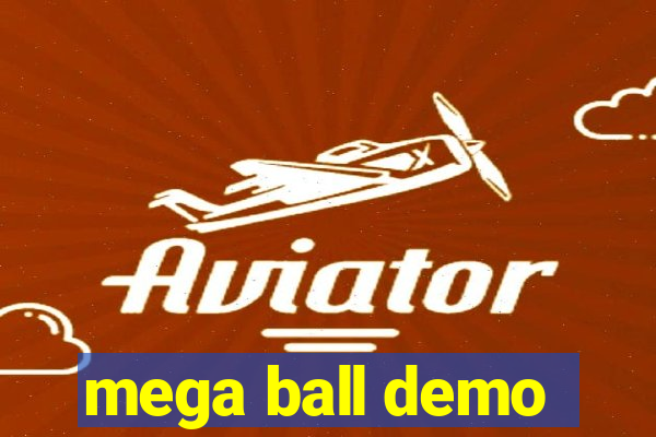 mega ball demo