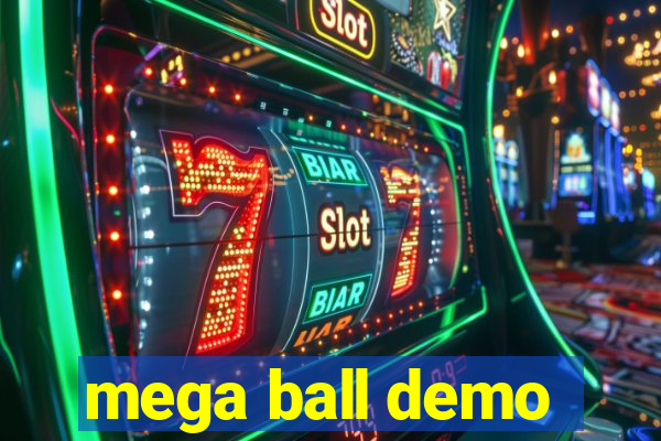 mega ball demo