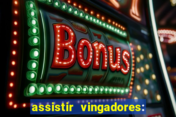 assistir vingadores: ultimato filme completo dublado