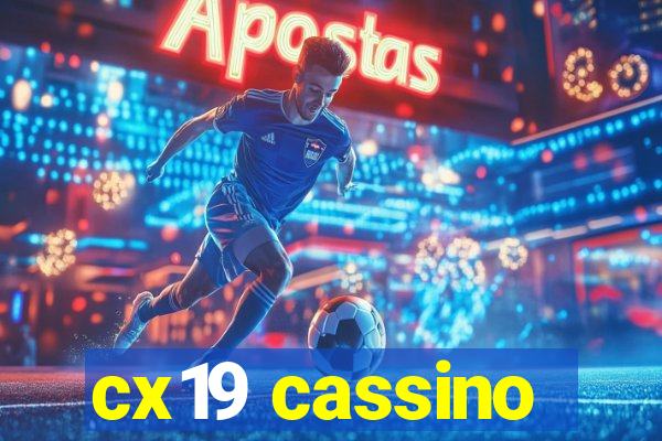 cx19 cassino