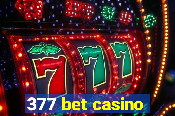 377 bet casino