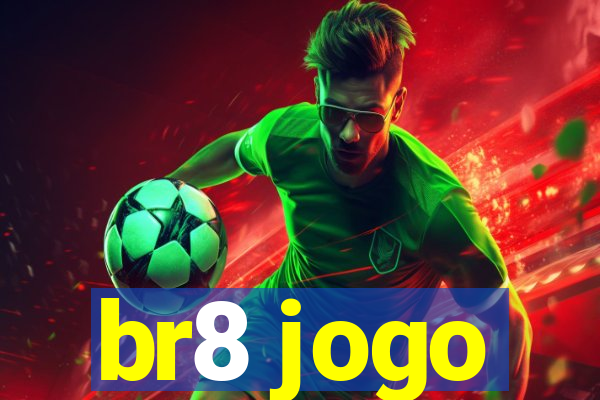 br8 jogo