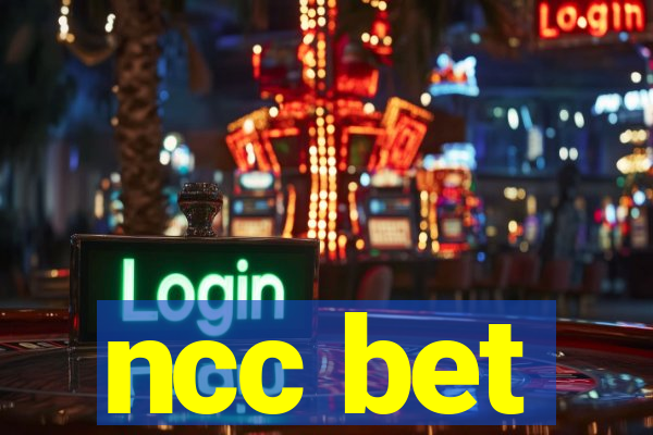 ncc bet