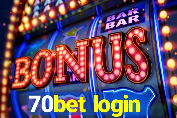 70bet login