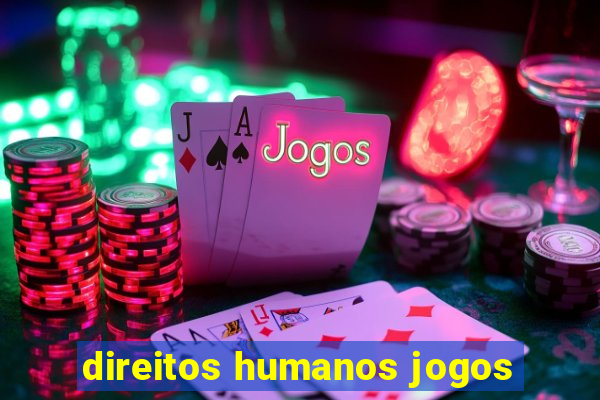 direitos humanos jogos