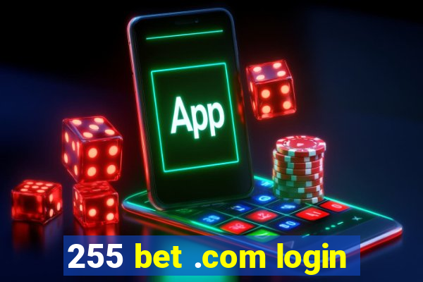 255 bet .com login