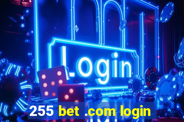 255 bet .com login