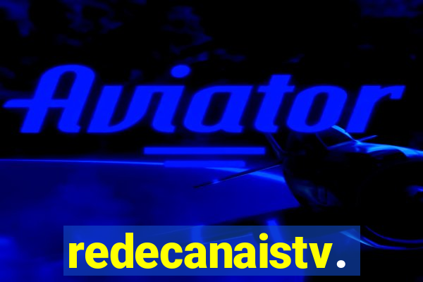 redecanaistv.