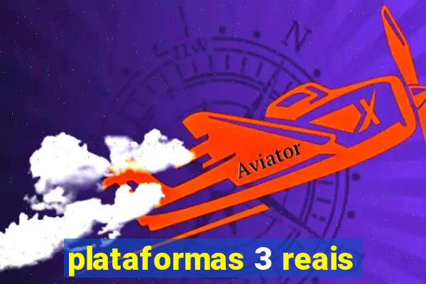 plataformas 3 reais