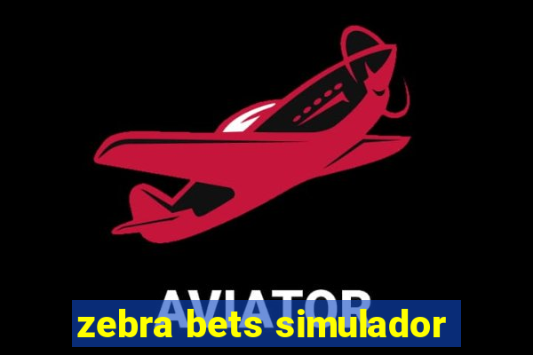 zebra bets simulador