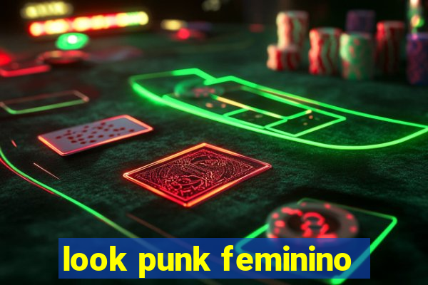 look punk feminino