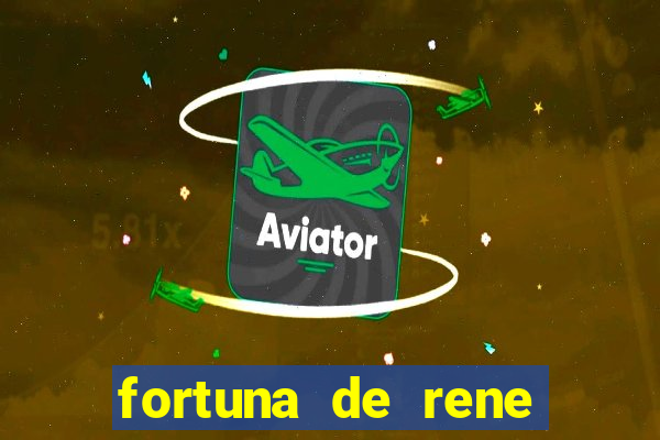 fortuna de rene terra nova