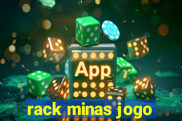 rack minas jogo