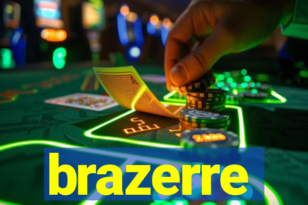 brazerre