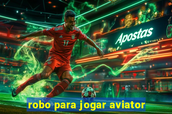 robo para jogar aviator