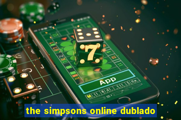 the simpsons online dublado