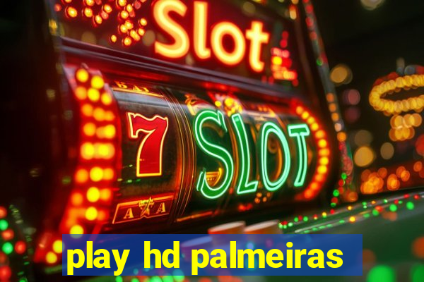 play hd palmeiras