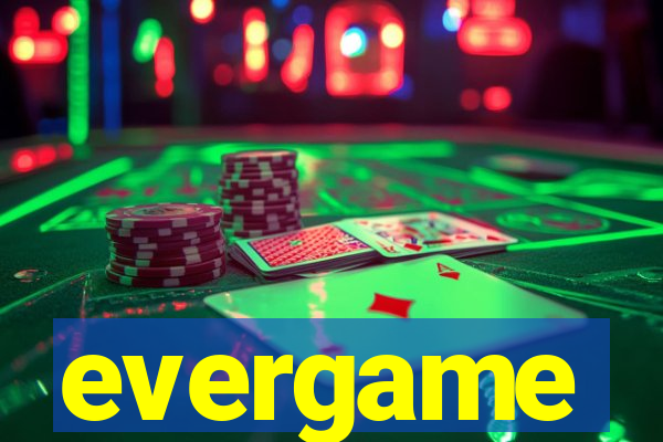 evergame