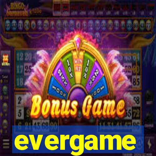 evergame