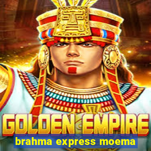 brahma express moema